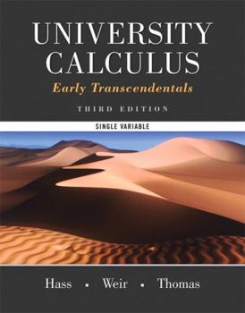 University Calculus, Early Transcendentals, Single Variable [with MyMathLab Code]