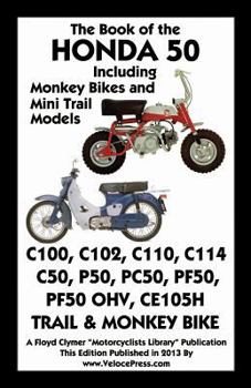 Paperback Book of the Honda 50 Including Monkey Bikes and Mini Trail Models Book