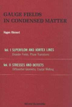 Paperback Gauge Fields in Condensed Matter (in 2 Volumes) Book