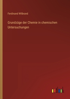 Paperback Grundzüge der Chemie in chemischen Untersuchungen [German] Book