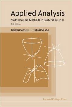 Hardcover Applied Analysis: Mathematical Methods in Natural Science (2nd Edition) Book