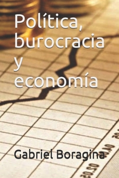 Paperback Política, burocracia y economía [Spanish] Book