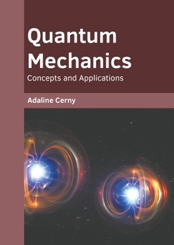 Hardcover Quantum Mechanics: Concepts and Applications Book