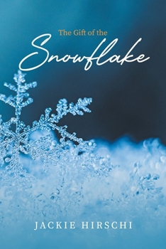 Paperback The Gift of the Snowflake Book