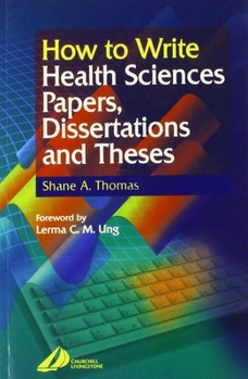 Paperback How to Write Health Sciences Papers, Dissertations and Theses Book