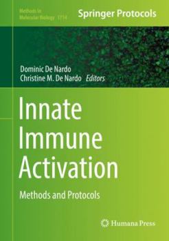 Innate Immune Activation: Methods and Protocols - Book #1714 of the Methods in Molecular Biology