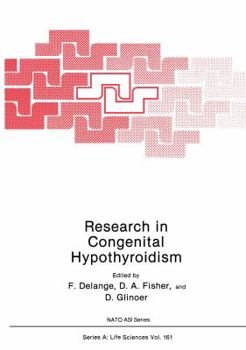 Research in Congenital Hypothyroidism: Workshop Proceedings (NATO Advanced Study Institute)