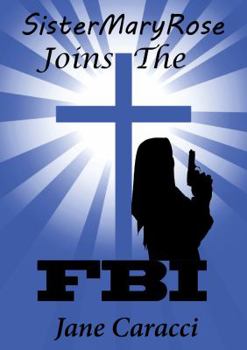Paperback Sister Maryrose Joins the FBI Book