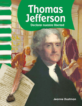 Paperback Thomas Jefferson: Declarar Nuestra Libertad [Spanish] Book
