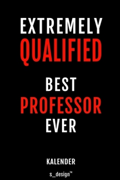 Kalender f�r Professoren / Professor: Immerw�hrender Kalender / 365 Tage Tagebuch / Journal [3 Tage pro Seite] f�r Notizen, Planung / Planungen / Planer, Erinnerungen, Spr�che