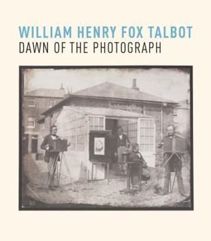 Paperback William Henry Fox Talbot: Dawn of the Photograph Book