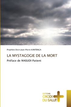 La Mystagogie de la Mort (French Edition)