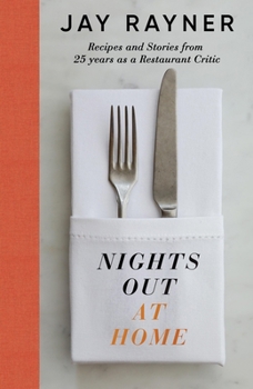 Hardcover Nights Out at Home: Recipes and Stories from 25 Years as a Restaurant Critic Book