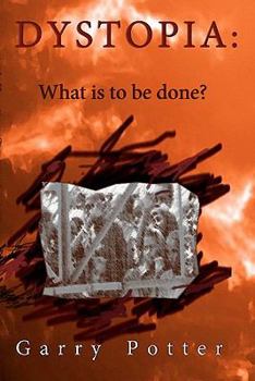 Paperback Dystopia: What is to be done? Book