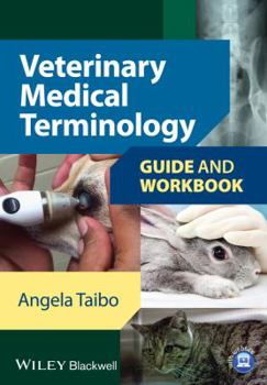 Paperback Veterinary Medical Terminology: Guide and Workbook Book