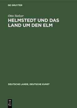 Hardcover Helmstedt Und Das Land Um Den ELM [German] Book