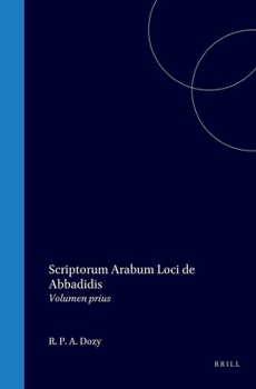 Scriptorum arabum loci de Abbadidis: Volumen Alterum (Latin Edition)