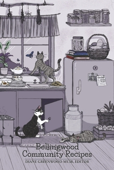 Bellingwood Community Recipes (Bellingwood Recipes)