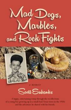 Paperback Mad Dogs, Marbles and Rock Fights: a memoir Book