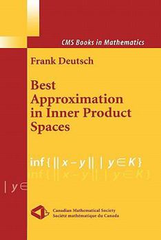 Paperback Best Approximation in Inner Product Spaces Book