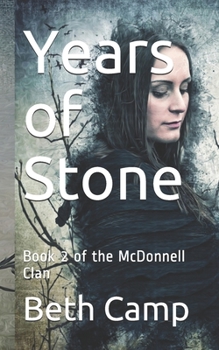 Paperback Years of Stone: Book 2 of the McDonnell Clan Book