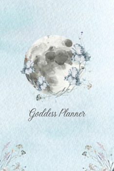 Goddess Planner (Paperback, Undated): Weekly Planner with Moon Diary, Self-Care Reflection and Habit Tracker