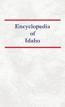 Hardcover Encyclopedia of Idaho Book