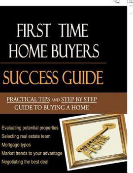 Paperback First-Time Home Buyers: Success Guide Book