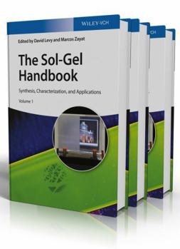 Hardcover The Sol-Gel Handbook, 3 Volume Set: Synthesis, Characterization, and Applications Book