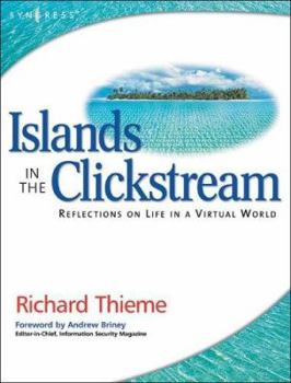 Paperback Islands in the Clickstream: Reflections on Life in a Virtual World Book