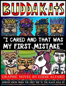 Paperback I Cared and That was My First Mistake: The BuddaKats Book