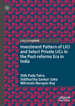 Hardcover Investment Pattern of LICI and Select Private Lics in the Post-Reforms Era in India Book