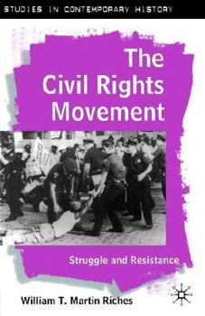 Paperback The Civil Rights Movement: Struggle and Resistance Book