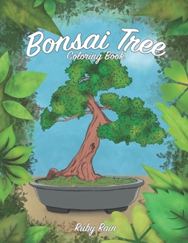 Paperback Bonsai Tree Coloring Book: A Beautiful Teens and Adult Coloring Book of Succulents for Relaxation and Mindfulness Book