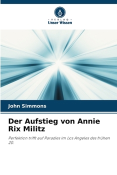 Paperback Der Aufstieg von Annie Rix Militz [German] Book