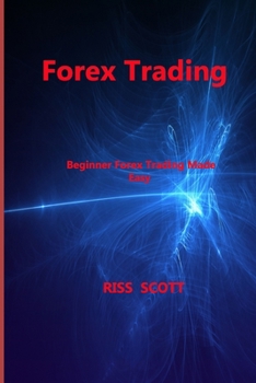 Paperback Forex Trading: Beginner Forex Trading Made Easy Book