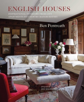 Hardcover English Houses: Inspirational Interiors from City Apartments to Country Manor Houses Book