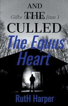 Paperback The Equus Heart and the Culled Book