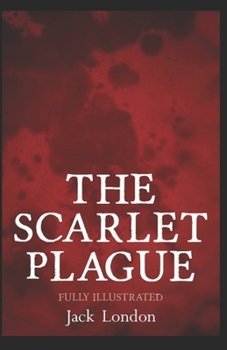 Paperback The Scarlet Plague Illustrated Book