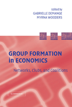 Paperback Group Formation in Economics: Networks, Clubs, and Coalitions Book