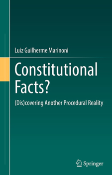 Hardcover Constitutional Facts?: (Dis)Covering Another Procedural Reality Book