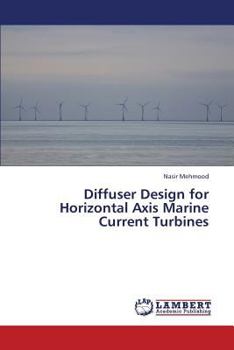 Paperback Diffuser Design for Horizontal Axis Marine Current Turbines Book