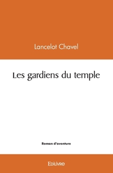 Paperback Les gardiens du temple [French] Book