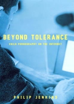 Hardcover Beyond Tolerance: Child Pornography on the Internet Book