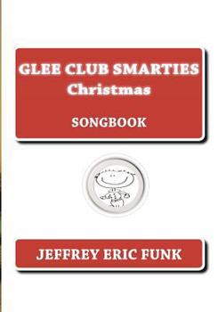 Paperback Glee Club Smarties Christmas: Songbook Book