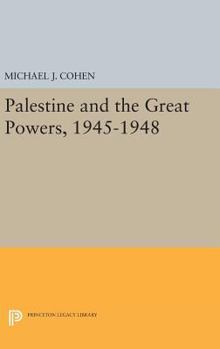 Hardcover Palestine and the Great Powers, 1945-1948 Book