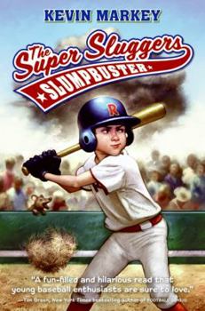 Hardcover The Super Sluggers: Slumpbuster (The Super Sluggers, 1) Book