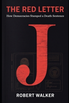 Paperback The Red Letter: How Democracies Stamped a Death Sentence Book