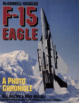 Paperback McDonnell-Douglas F-15 Eagle: A Photo Chronicle Book
