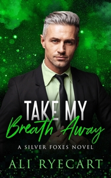 Paperback Take My Breath Away: an age gap, forced proximity MM romance Book